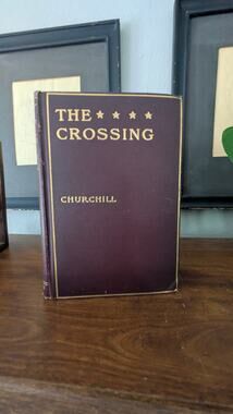The Crossing Winston Churchill 1904 First Edition Macmillan HC